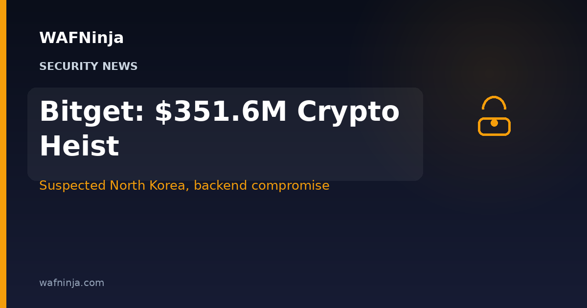 Bitget Loses $351.6 Million to Suspected North Korean Hackers After Backend Compromise; Exchange Suspends Withdrawals