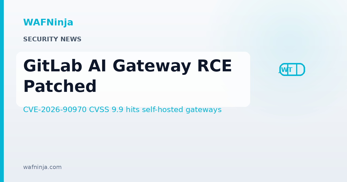 GitLab Patches Critical AI Gateway Flaw CVE-2026-90970: Crafted Duo Agent Platform Flows Could Escape the Prompt Template Sandbox and Run Commands