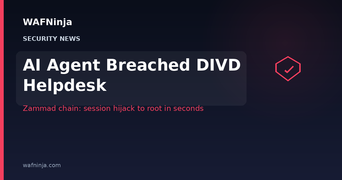 An AI Agent Breached Vulnerability-Disclosure Institute DIVD by Chaining Zammad Zero-Days: Session Hijack to Root in Seconds, Both Flaws Now on CISA KEV
